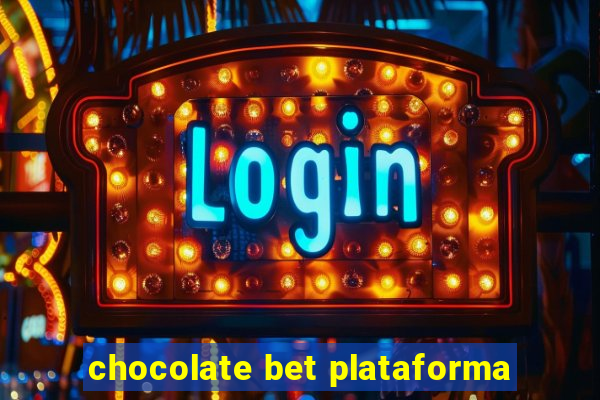 chocolate bet plataforma